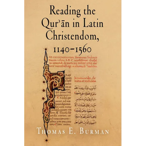 Reading the Qur'ān in Latin Christendom, 1140-1560 - Paperback