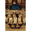 Italians in Chicago - Hardcover
