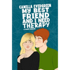 My Best Friend and I Need Therapy: A Sweet Romantic Comedy - Paperback