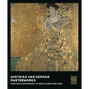 Austrian and German Masterworks: Twentieth Anniversary of Neue Galerie New York - Hardcover