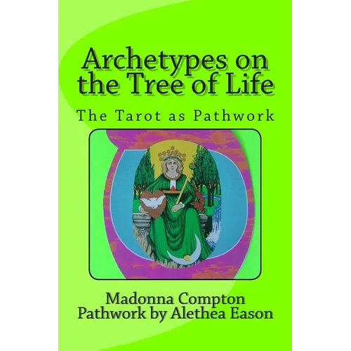Archetypes on the Tree of Life: The Tarot as pathwork - Paperback