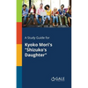A Study Guide for Kyoko Mori's "Shizuko's Daughter" - Paperback