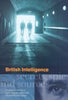 British Intelligence: Secrets, Spies and Sources - Hardcover