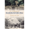 A History of Harrodsburg: Saratoga of the South - Paperback