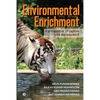Environmental Enrichment: A Prospective of Captive Felid Management - Paperback