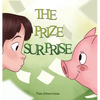 The Prize Surprise - Hardcover