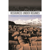 Resources Under Regimes: Technology, Environment, and the State - Paperback