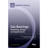 Gas Bearings: Modelling, Design and Applications - Hardcover