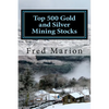 Top 500 Gold and Silver Mining Stocks: Metalproofing Your Portfolio from the Coming Inflation Shock - Paperback