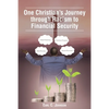 One Christian's Journey through Racism to Financial Security - Paperback
