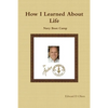 How I Learned About Life: Navy Boot Camp - Paperback