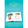 The Wilder Life: My Adventures in the Lost World of Little House on the Prairie - Paperback