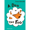 A Dog in the Fog: Sight word fun for beginner readers - Paperback