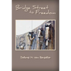 Bridge Street to Freedom - Paperback