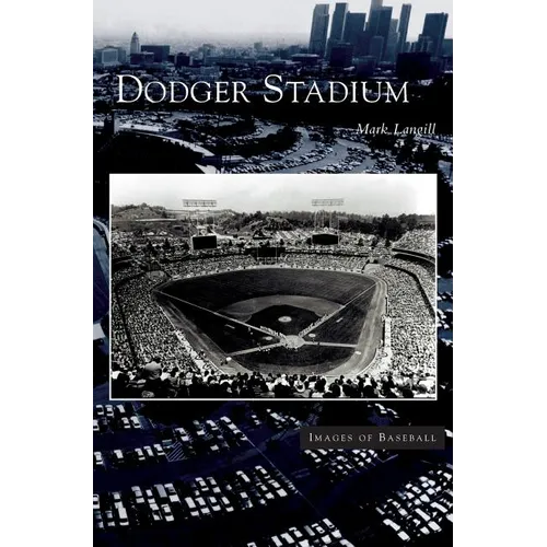 Dodger Stadium - Hardcover