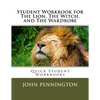 Student Workbook for The Lion, The Witch, and The Wardrobe: Quick Student Workbooks - Paperback
