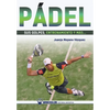 Pádel: sus golpes, entrenamiento y más... - Paperback