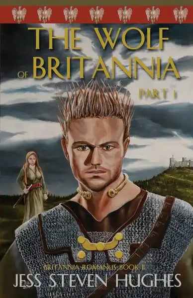 The Wolf of Britannia Part 1 - Paperback