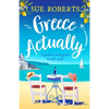 Greece Actually: A perfect feel-good beach read - Paperback
