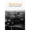 Nothing is being suppressed - Paperback