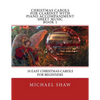 Christmas Carols For Clarinet With Piano Accompaniment Sheet Music Book 1: 10 Easy Christmas Carols For Beginners - Paperback
