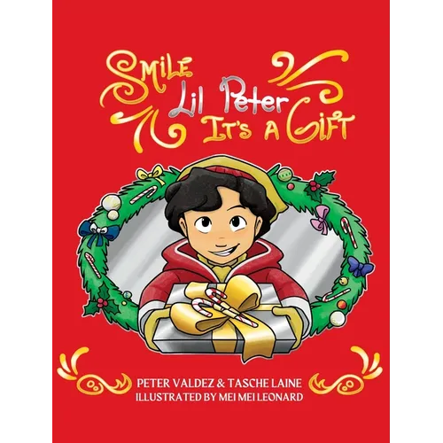 Smile Lil Peter, It's A Gift - Hardcover