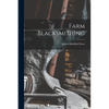 Farm Blacksmithing - Paperback