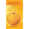 Navakarma: Nine Philosophies for Curing Diseases Like Hormonal Imbalance, Anxiety, and Depression, Using Natural Remedies - Hardcover