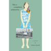 Like A Complete Unknown - Paperback