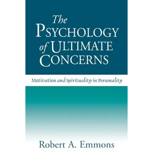 The Psychology of Ultimate Concerns: Motivation and Spirituality in Personality - Paperback