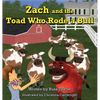 Zach and the Toad Who Rode a Bull - Hardcover