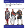 French Foreign Legion 1831-71 - Paperback