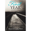 The First Year: One Mother's Journey After the Loss of Her Son - Paperback