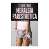 Curing Meralgia Paresthetica: Burning Thigh Pain Treatment - Paperback