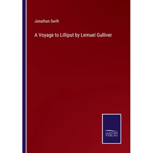 A Voyage to Lilliput by Lemuel Gulliver - Paperback