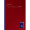A Voyage to Lilliput by Lemuel Gulliver - Paperback