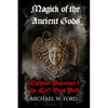 Magick of the Ancient Gods - Paperback