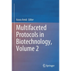 Multifaceted Protocols in Biotechnology, Volume 2 - Paperback