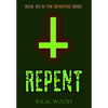Repent - Hardcover