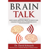 Brain Talk: How Mind Mapping Brain Science Can Change Your Life & Everyone In It - Paperback