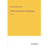 A New Variorum Edition of Shakespeare: Vol. 13 - Paperback
