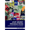 Live Music Production: Interviews with UK Pioneers - Paperback