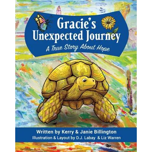 Gracie's Unexpected Journey: A Story of Hope - Paperback