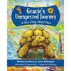 Gracie's Unexpected Journey: A Story of Hope - Paperback