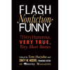 Flash Nonfiction Funny: 71 Very Humorous, Very True, Very Short Stories - Paperback
