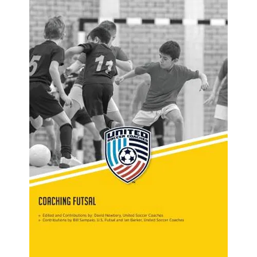 Coaching Futsal: NSCAA Level 1 Futsal Diploma Manual - Paperback