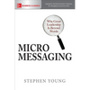 Micromessaging: Why Great Leadership Is Beyond Words - Paperback