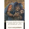 An Old Babylonian Version of the Gilgamesh Epic - Paperback