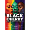 Black Cherry: A Black Lesbian Anthology - Paperback