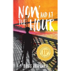 Now and at the Hour - Paperback